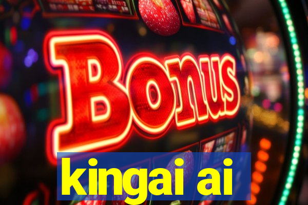 kingai ai