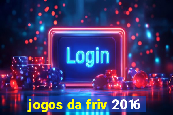 jogos da friv 2016