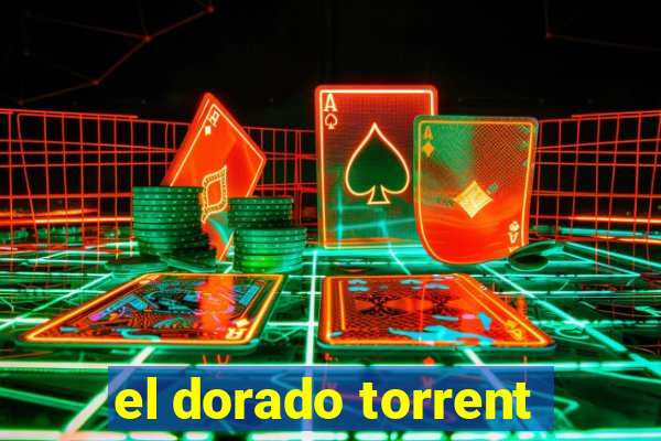 el dorado torrent