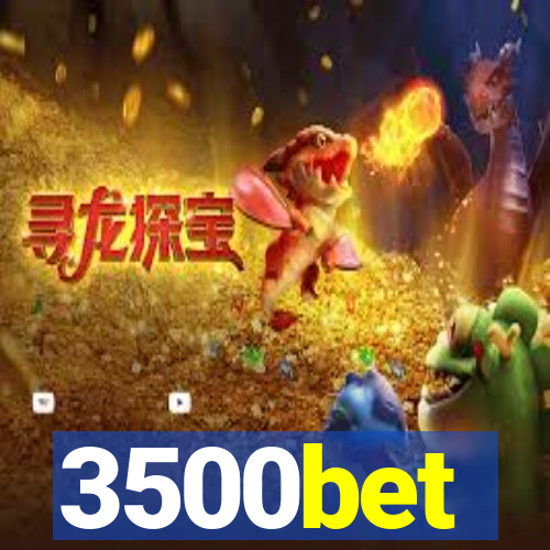 3500bet