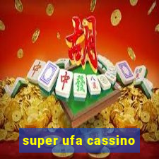 super ufa cassino