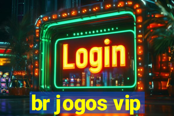 br jogos vip