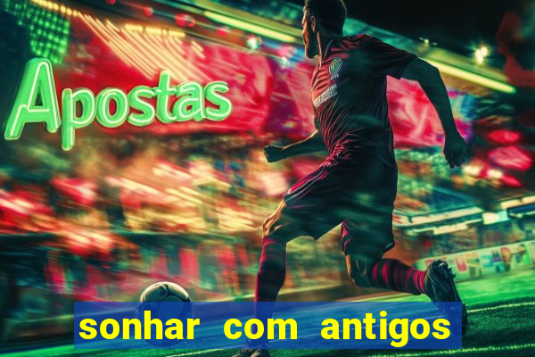 sonhar com antigos colegas de trabalho