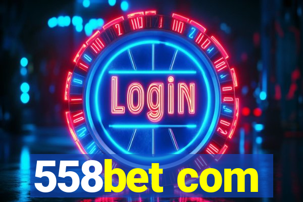 558bet com