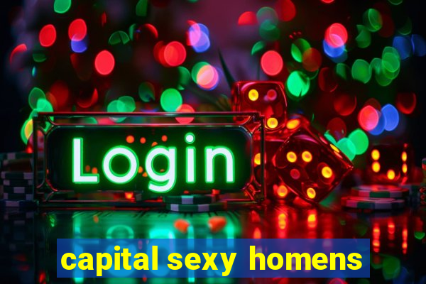 capital sexy homens