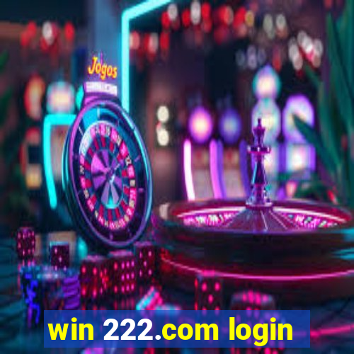 win 222.com login