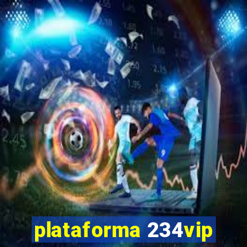 plataforma 234vip