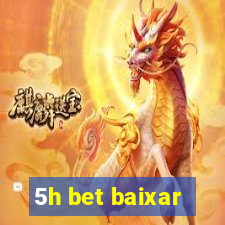 5h bet baixar