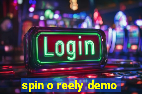 spin o reely demo