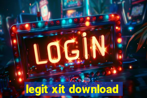 legit xit download