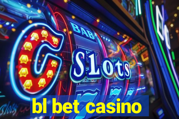 bl bet casino