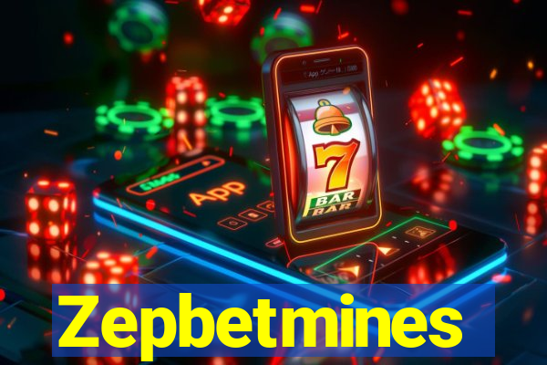 Zepbetmines