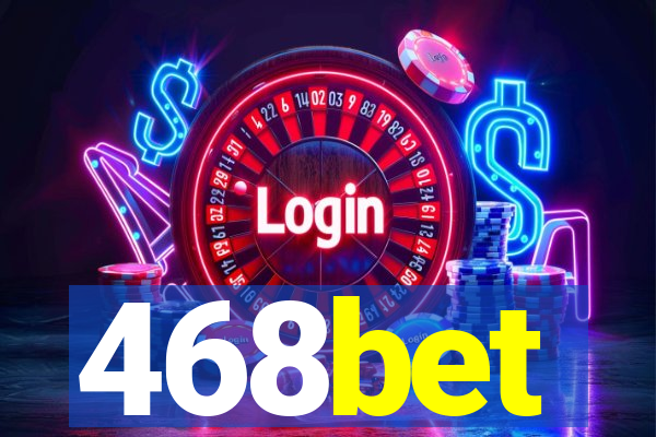 468bet