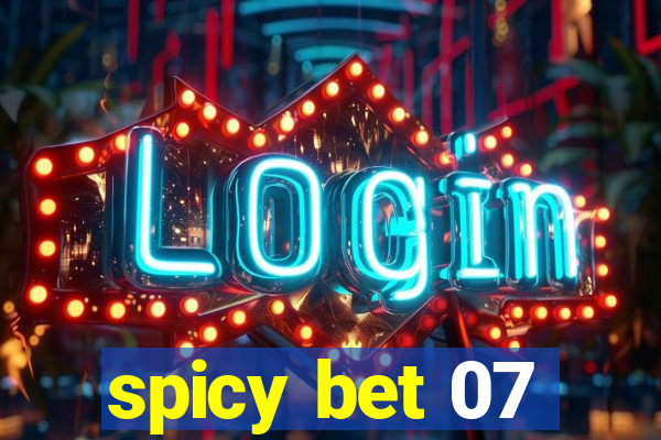 spicy bet 07