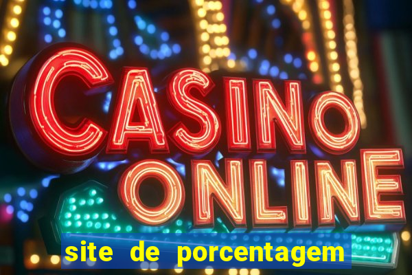 site de porcentagem slots pg