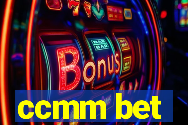 ccmm bet