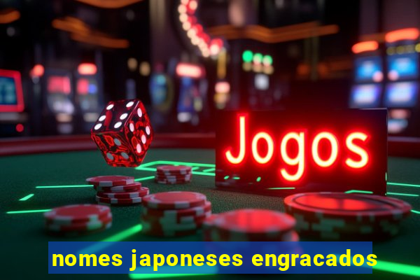 nomes japoneses engracados