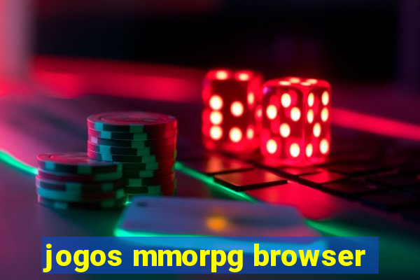 jogos mmorpg browser