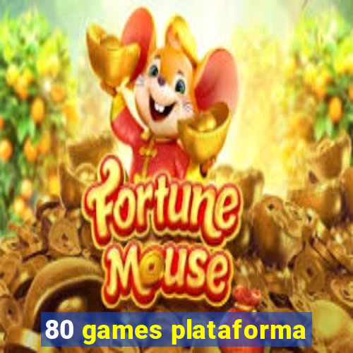 80 games plataforma