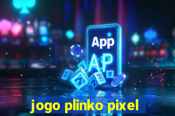 jogo plinko pixel