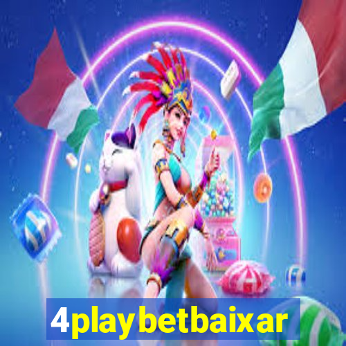 4playbetbaixar