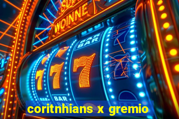 coritnhians x gremio