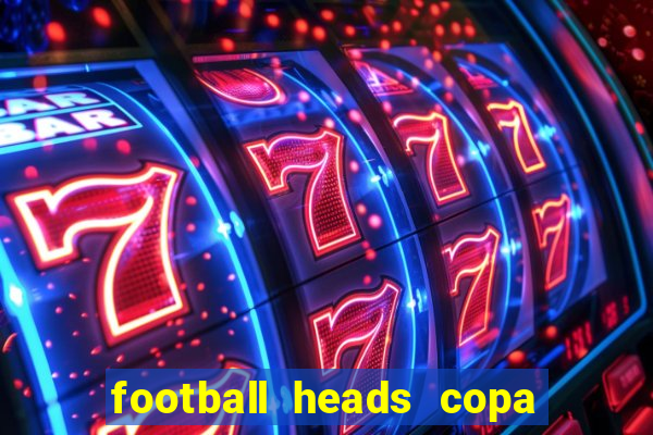 football heads copa libertadores 2015