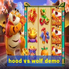 hood vs wolf demo