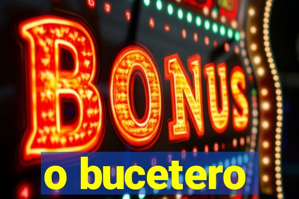 o bucetero