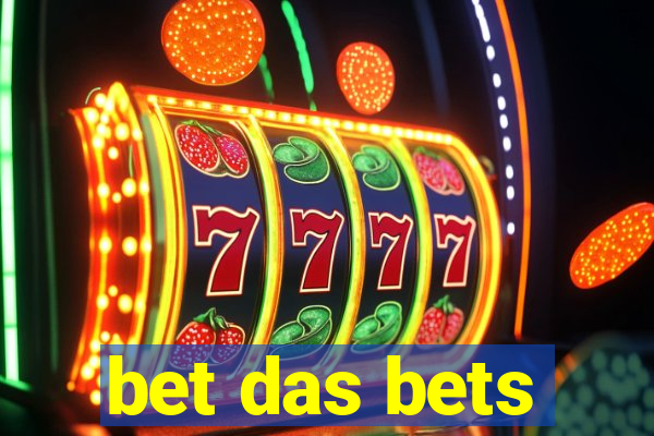 bet das bets