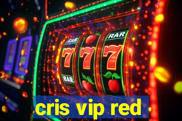 cris vip red