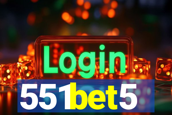 551bet5