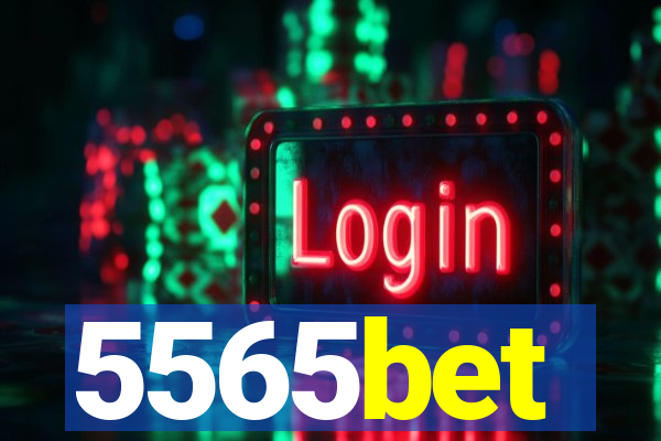 5565bet