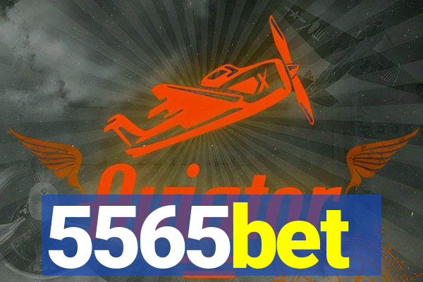 5565bet