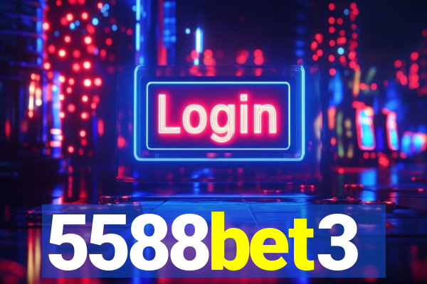 5588bet3