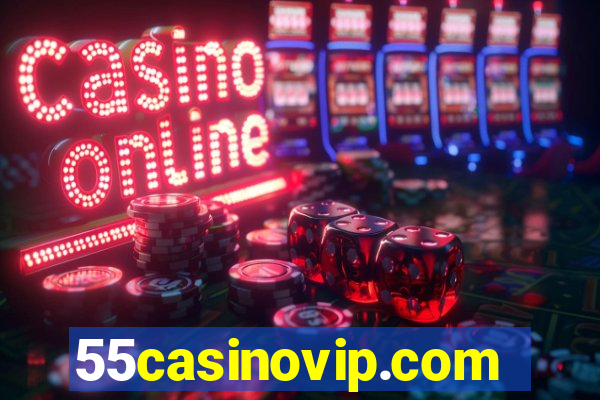 55casinovip.com