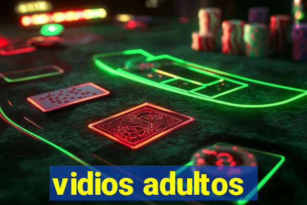 vidios adultos