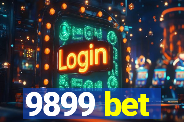 9899 bet