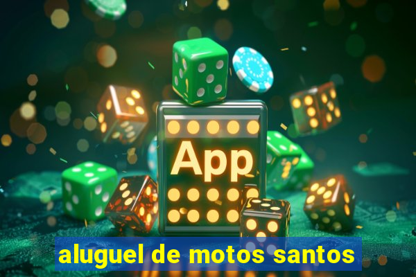 aluguel de motos santos