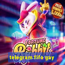 telegram fifa gay