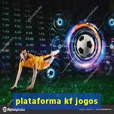 plataforma kf jogos