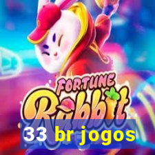 33 br jogos