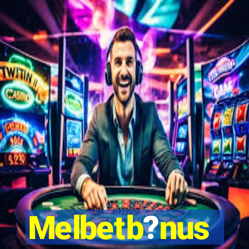 Melbetb?nus