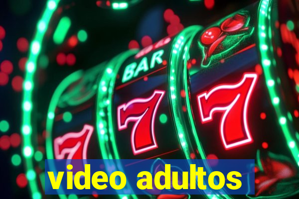 video adultos