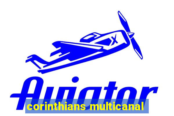 corinthians multicanal