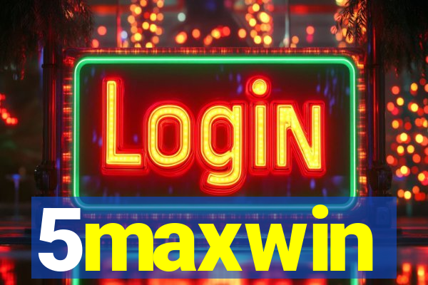 5maxwin