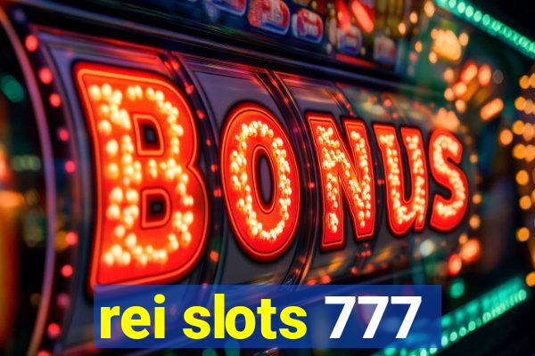 rei slots 777