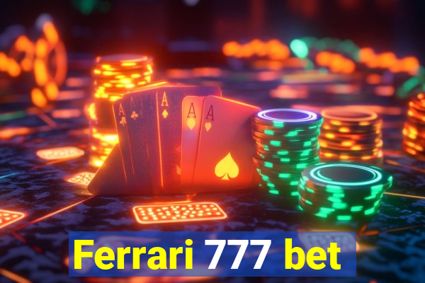 Ferrari 777 bet