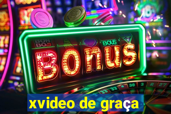 xvideo de graça