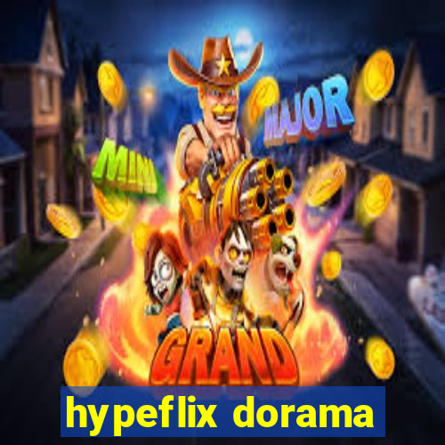 hypeflix dorama